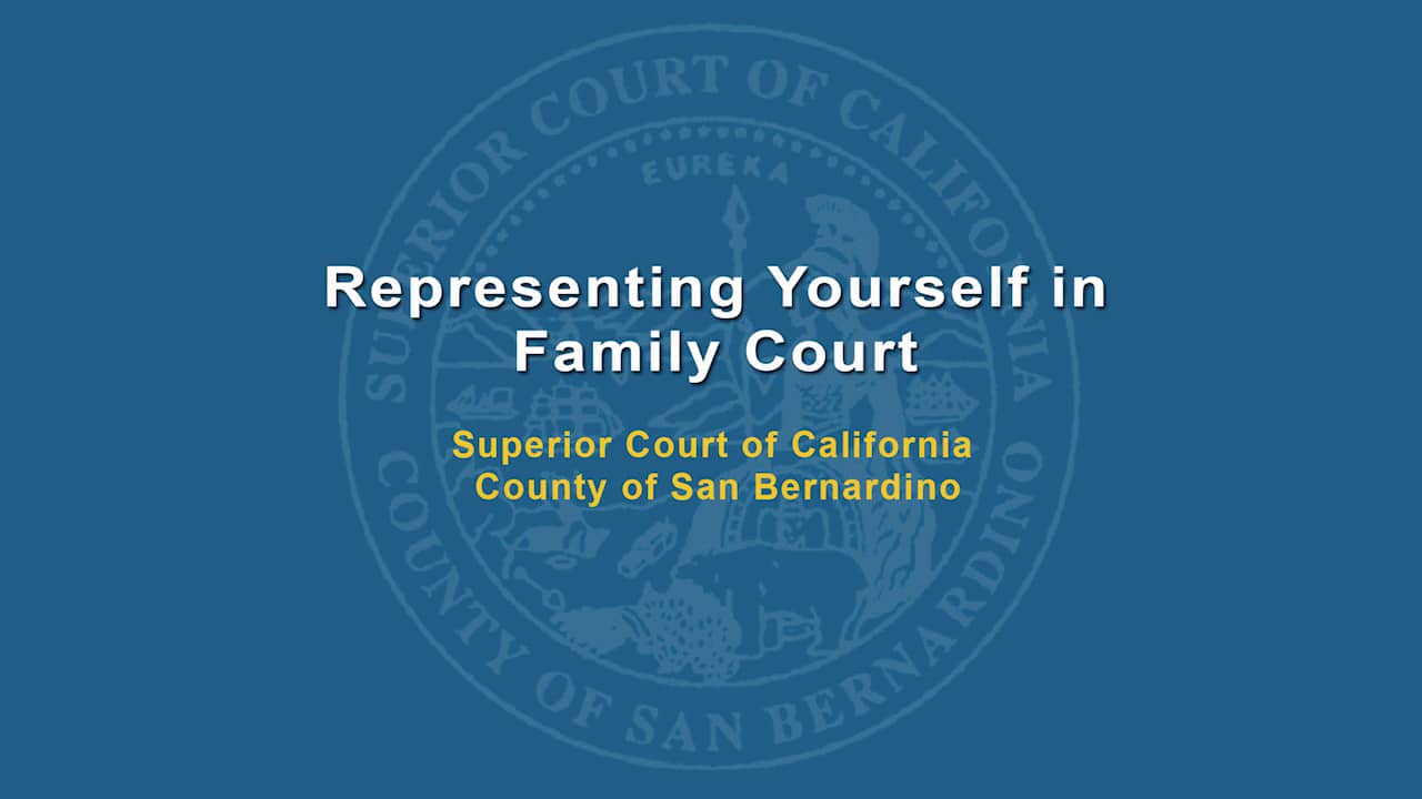 Representing Yourself In Family Court San Bernardino Superior Court