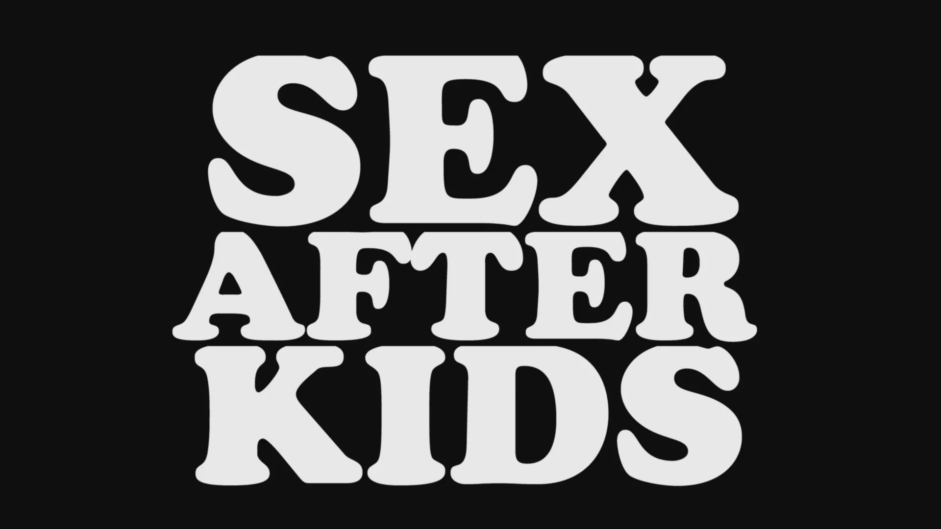 Sex After Kids Trailer  