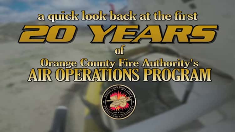 OCFA's Air Operations 20th Anniversary Video on Vimeo