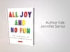 Chappaqua Library: Author Talk - Jennifer Senior "All Joy and No Fun"