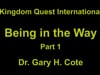 Being In The Way, Part 1