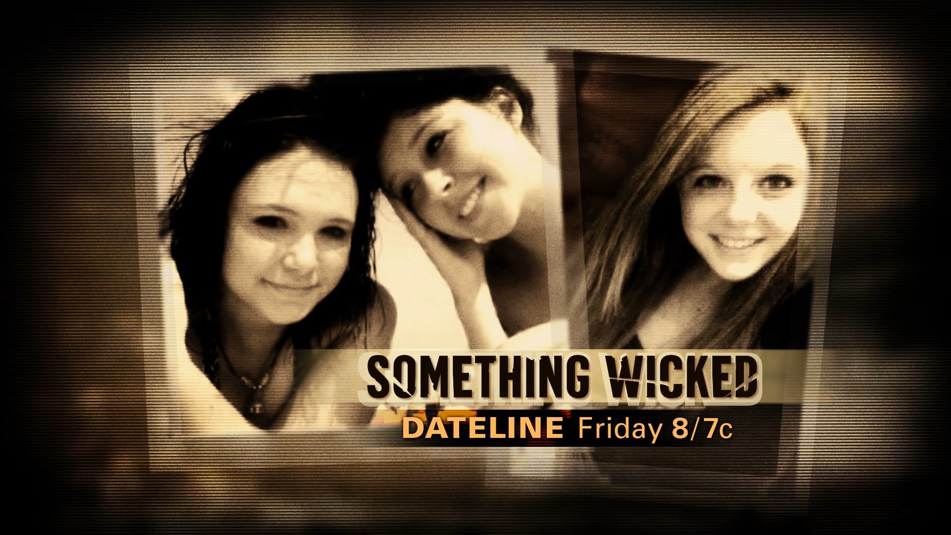 Dateline something wicked