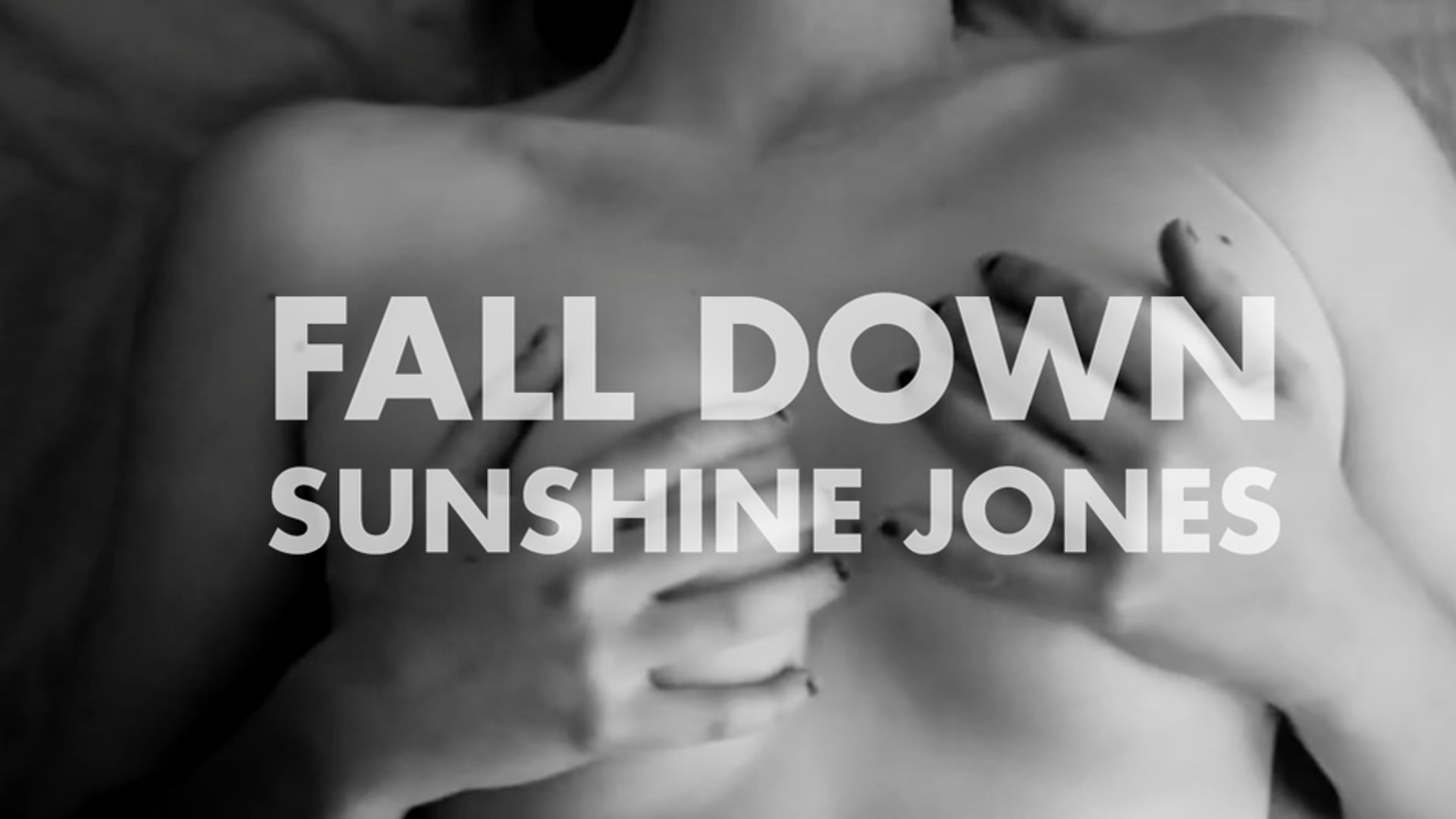 Sunshine Jones - Fall Down