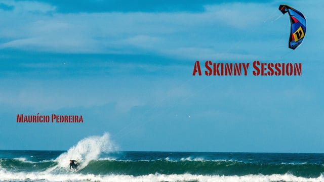 A Skinny Session ! - Mauricio Pedreira