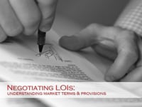 Negotiating LOIs - Understanding Market Terms and Provisions