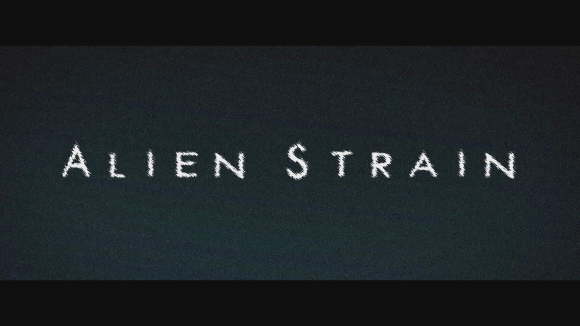 Alien Strain Official Trailer