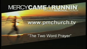 The Two Word Prayer