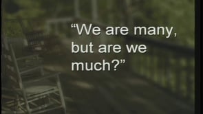 The Front Porch: “We Are Many, But Are We Much?”