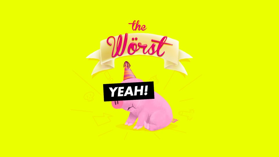 the Wörst