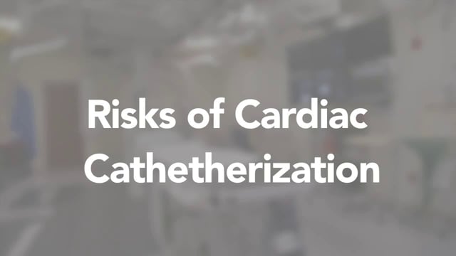 Risks of Cardiac Cathetherization