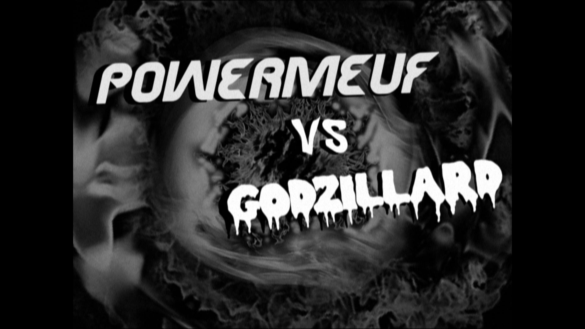 PowerMeuf contre Godzillard