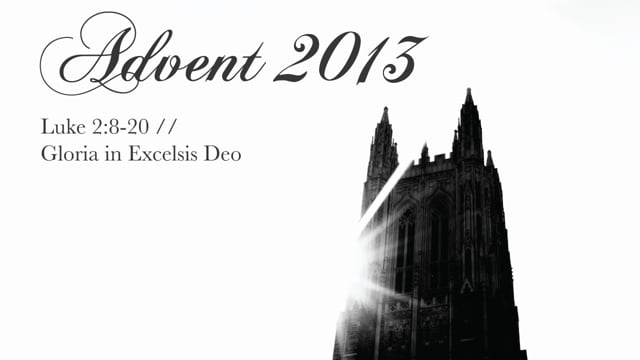 Gloria In Excelsis Deo (12.15.13)