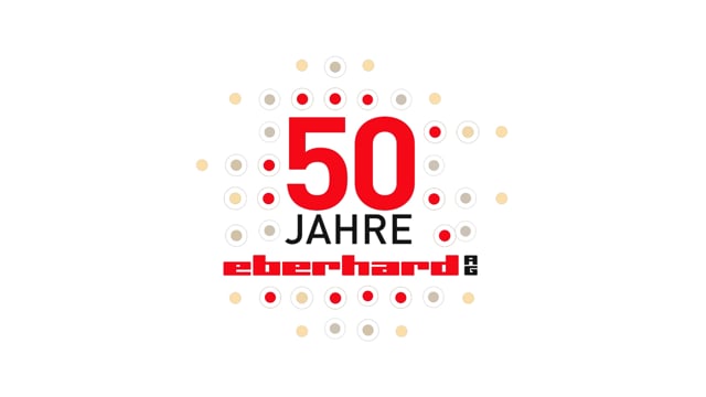 EBERHARD AG: “50 Jahre Eberhard AG”