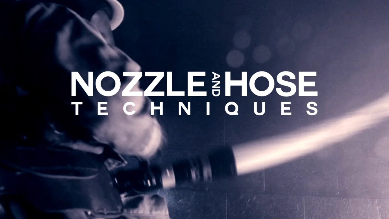 Nozzle and Hose Techniques 