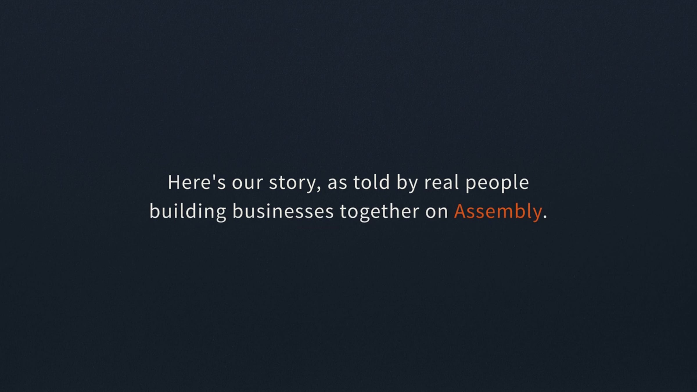 The Assembly Story | Videos & Movies on Vimeo