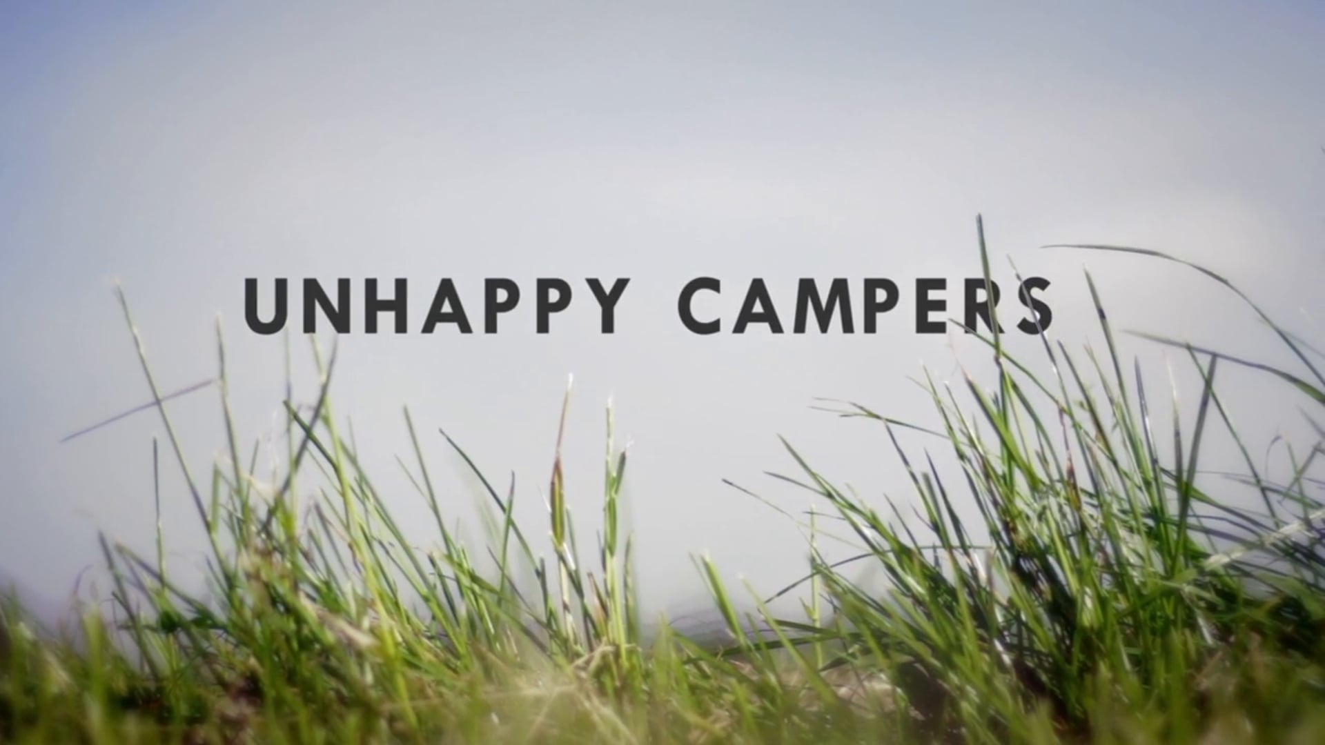 "Unhappy Campers" | SHORT