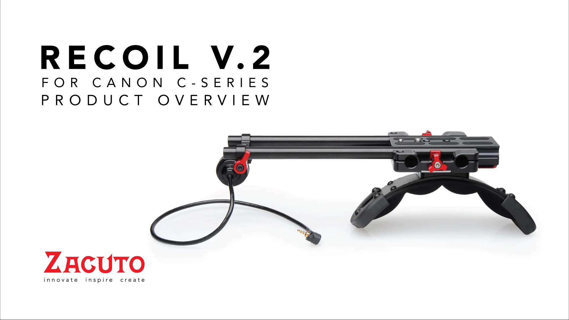 Meet the Zacuto Recoil V2 for the Canon C100/300/500