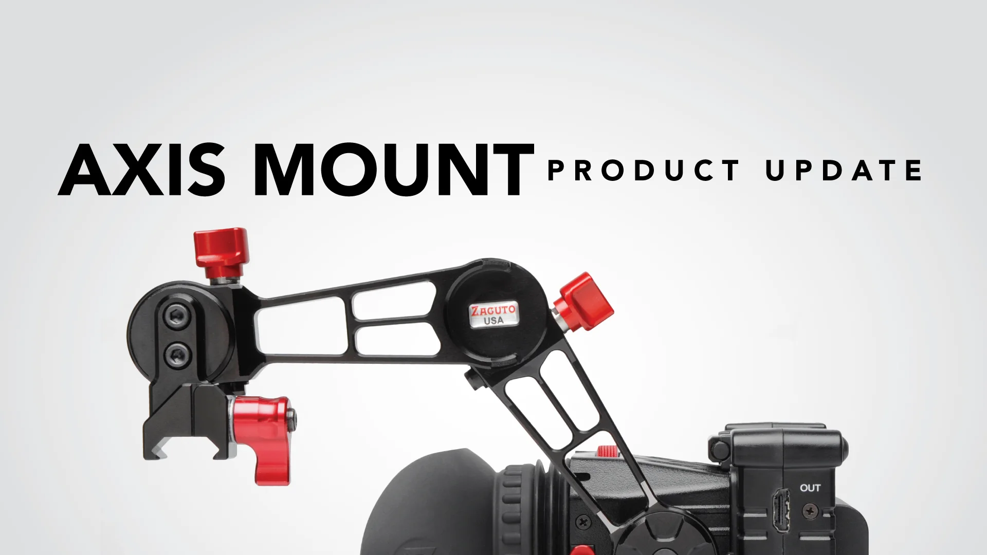 Zacuto Axis: The Most Adjustable EVF Mount Ever