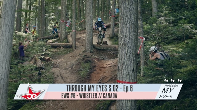 Cedric Gracia Through My Eyes S2 EP6 - EWS Whistler
