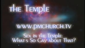 Sex in the Temple: What’s So Gay about That?