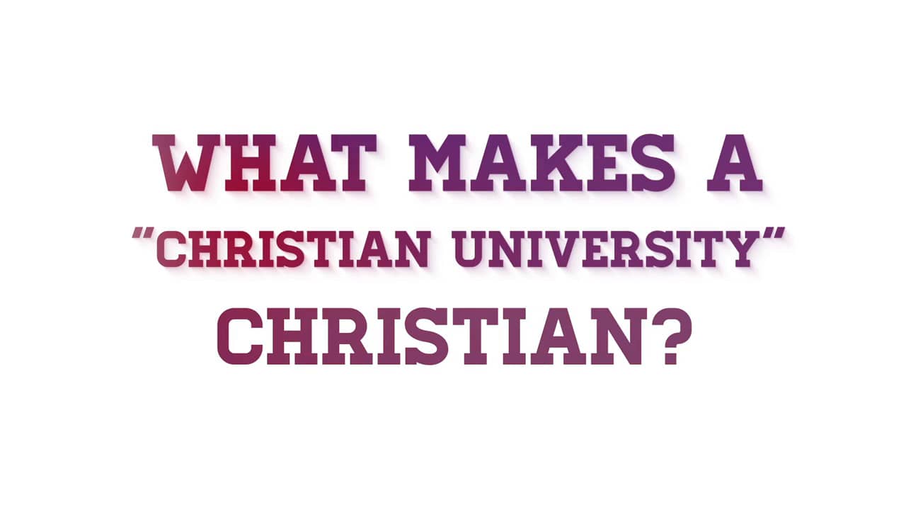 what-makes-a-christian-university-christian-on-vimeo