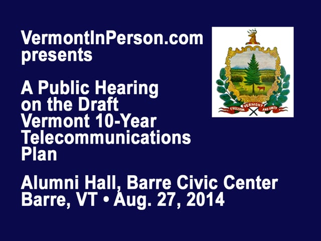 Public Hearing on the Draft Vermont 10 Year Telecommunications Plan