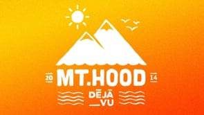 DEJA vu @ Mt. Hood
