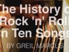 The History of Rock 'n' Roll in Ten Songs by Greil Marcus