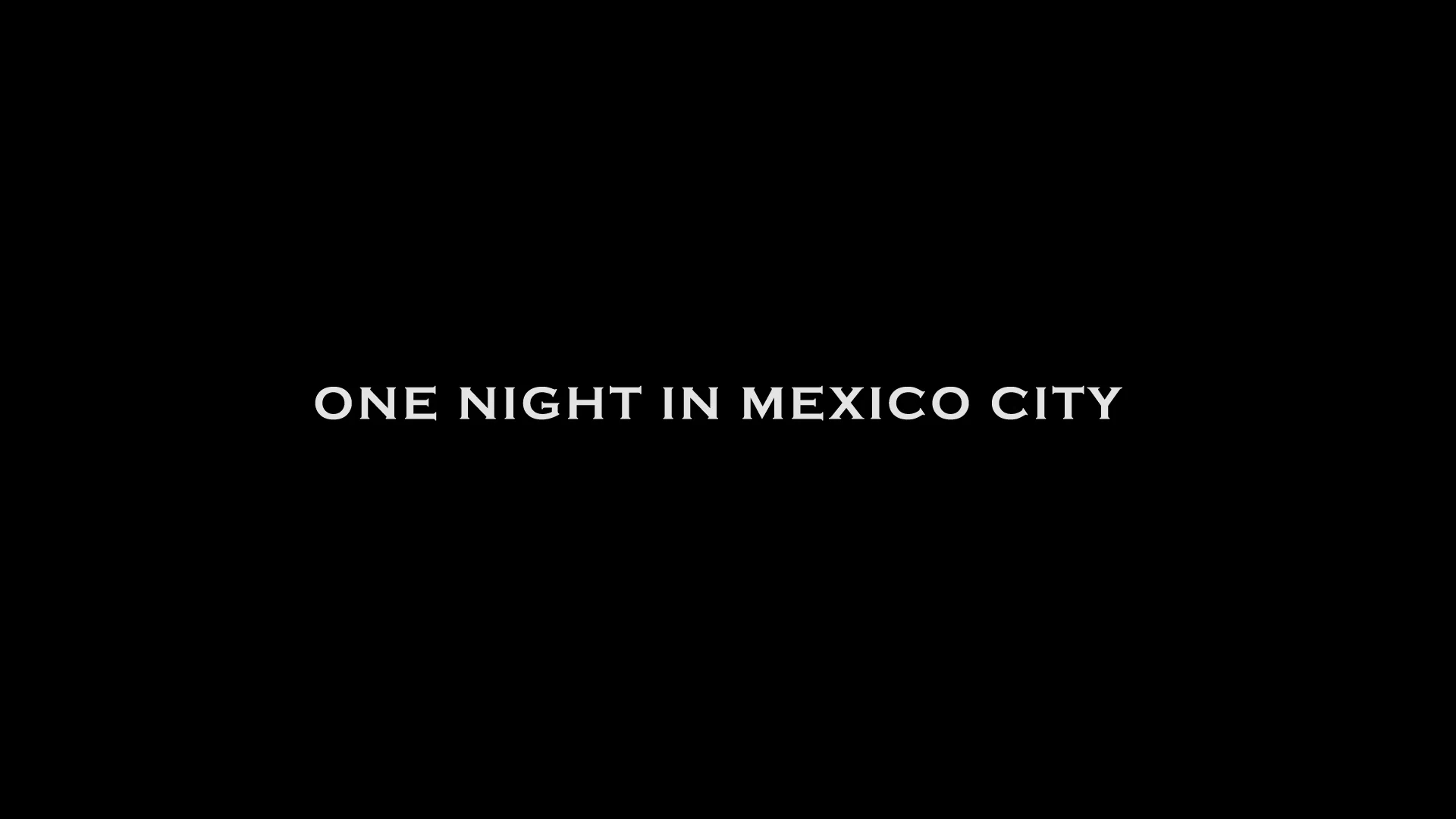 One night in Mexico city 墨城一夜 on Vimeo