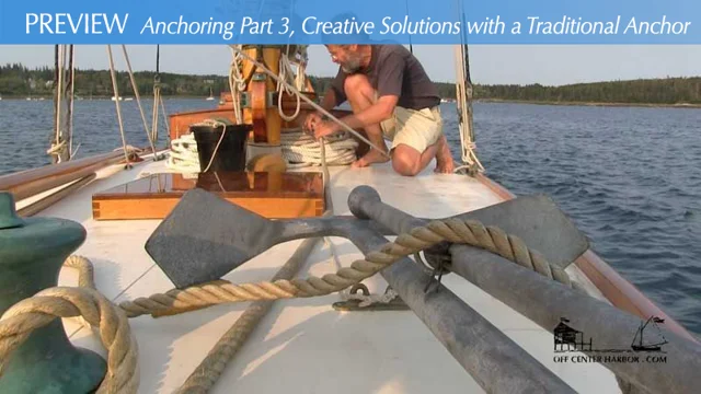 VIDEO: Anchoring a Boat, Part 3 — Creative Solutions with a