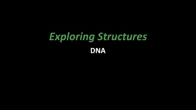 Exploring Structures- DNA (NanoDays Training Video)