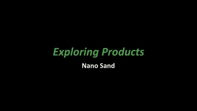 Exploring Products- Nano Sand (NanoDays Training Video)
