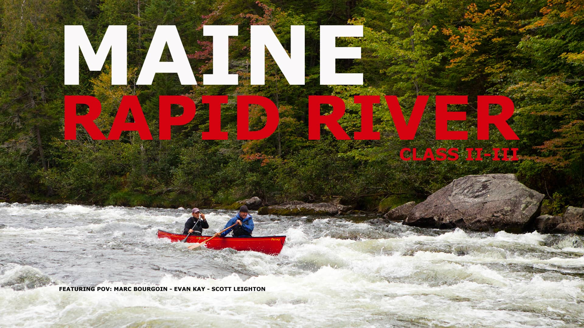 Maine, Rapid River Maine Class IIIII Invitational on Vimeo