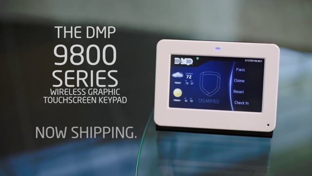 Introducing the DMP 9800 Series Wireless Graphic Touchscreen Keypad
