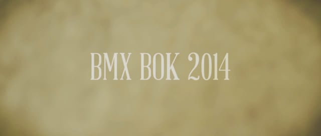 BMX BOK 2014 - RECAP