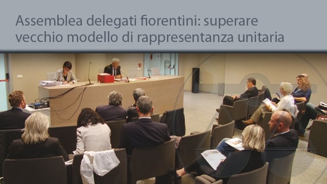 Assemblea delegati fiorentini: superare vecchio modello di rappresentanza unitaria - 30/9/2014