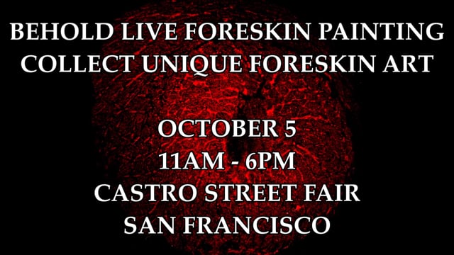 LIVE Foreskin Painting