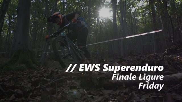 EWS-7 Superenduro Finale Ligure - Highlight Friday Practice
