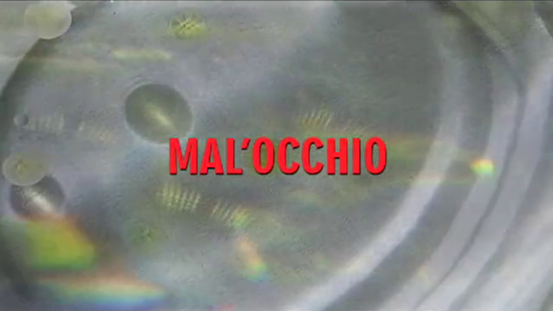 MAL'OCCHIO [THE EVIL EYE] TRAILER