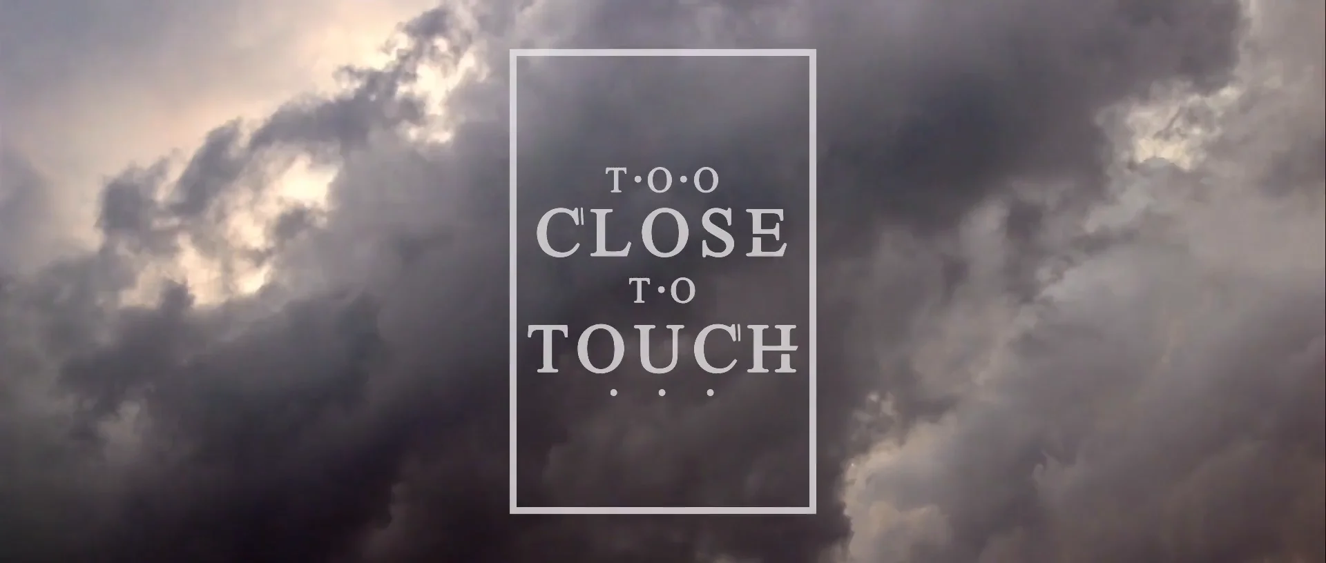 Too close to touch. Too close to touch лого. Китон пирс too close to touch. Too close to touch группа. Too close to touch band.