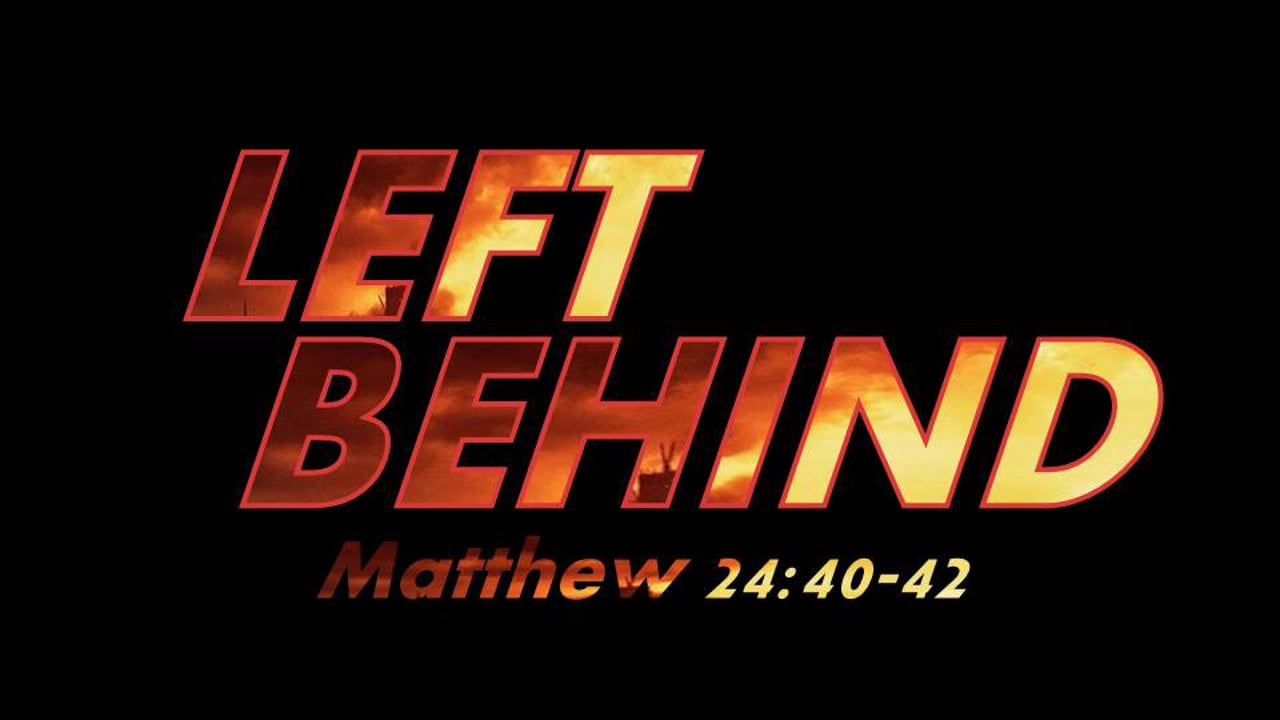 Left Behind (Steve Higginbotham)