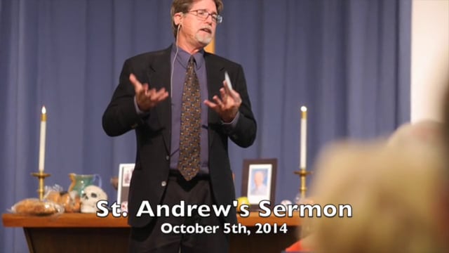 St Andrews Sermon 2014-10-05 -- Jim Rigby, 