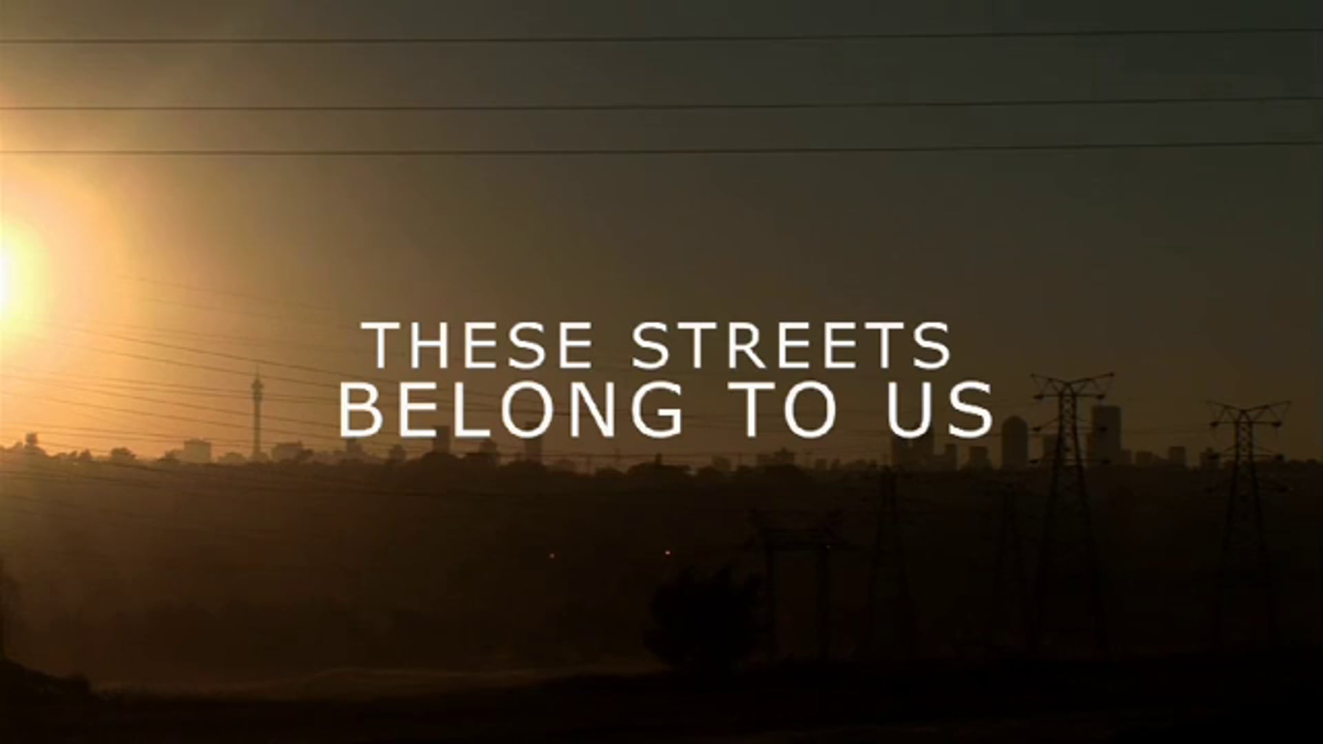 These Streets Belong To Us Trailer