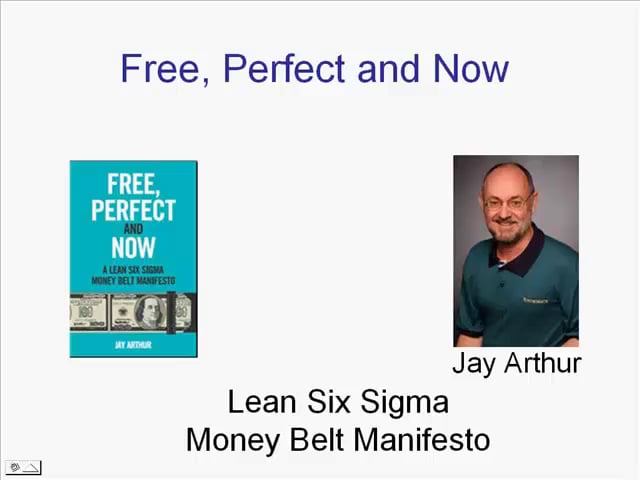 Free Perfect and Now - A Lean Six Sigma Money Belt Manifesto