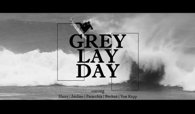 Grey Lay Day from ONFIRE Surf