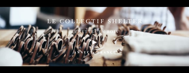 Le Collectif Shelter - Lunettes en Bois