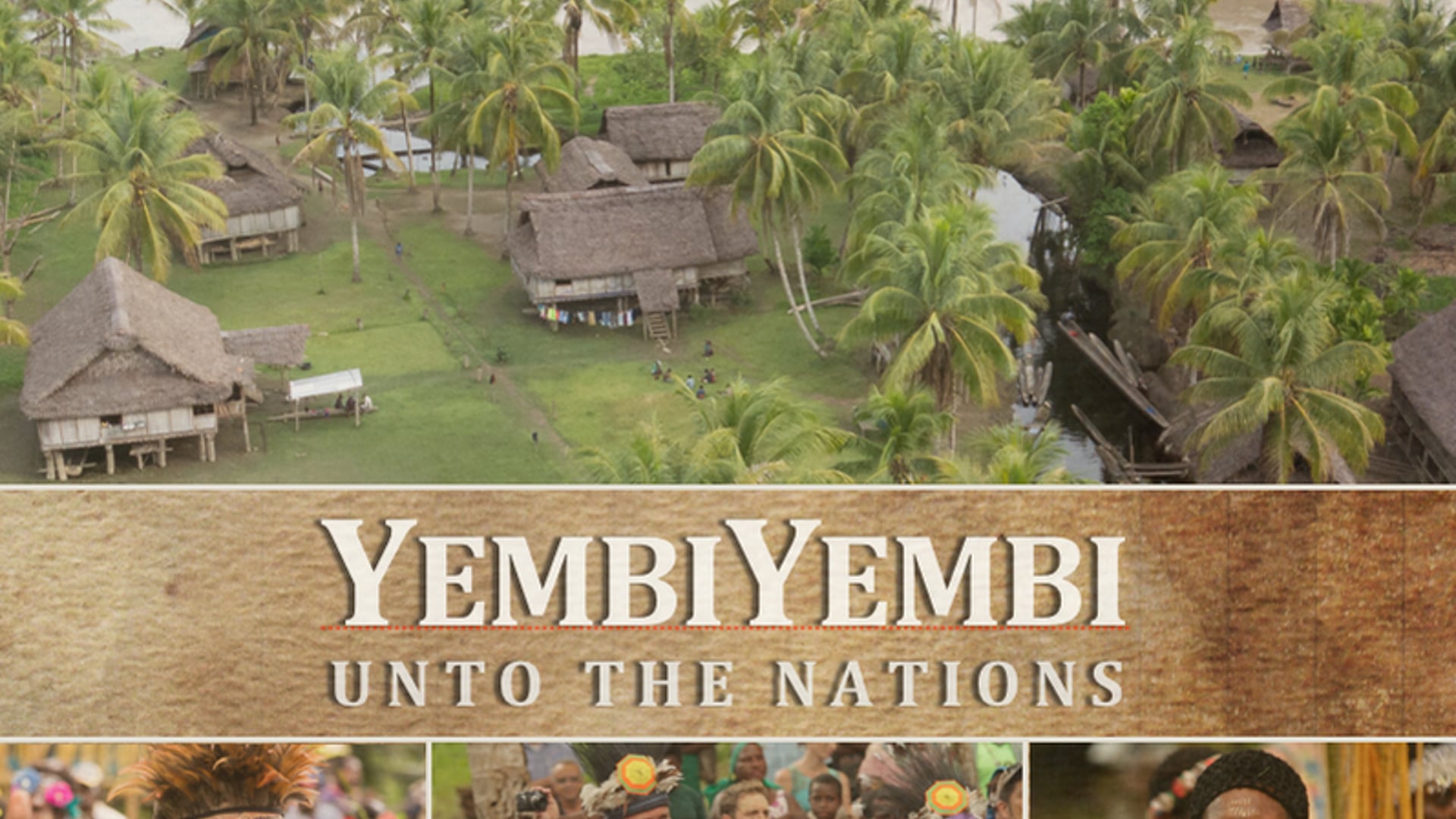 YembiYembi: Unto the Nations