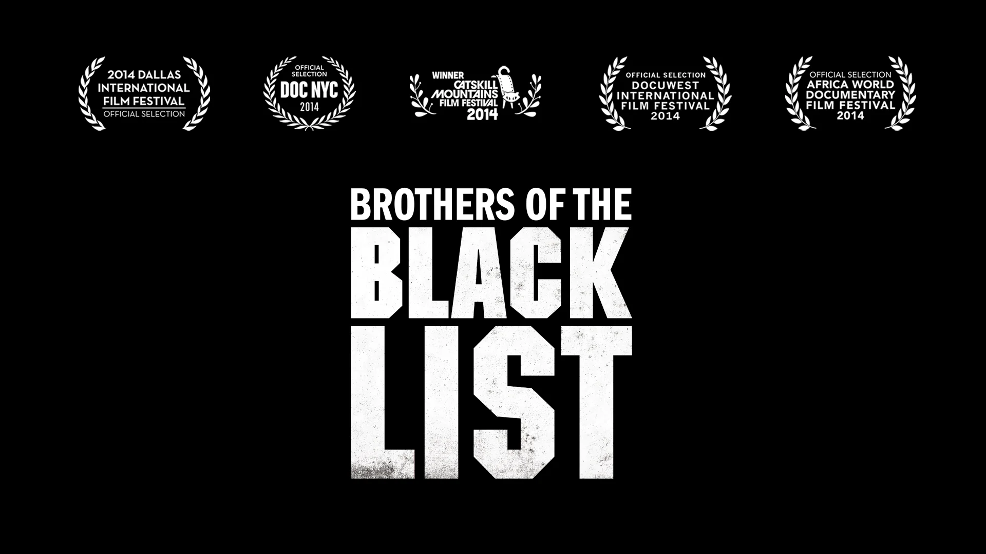 Brothers of the Black List (Official Trailer)