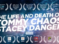 The Life and Death of Tommy Chaos and Stacey Danger