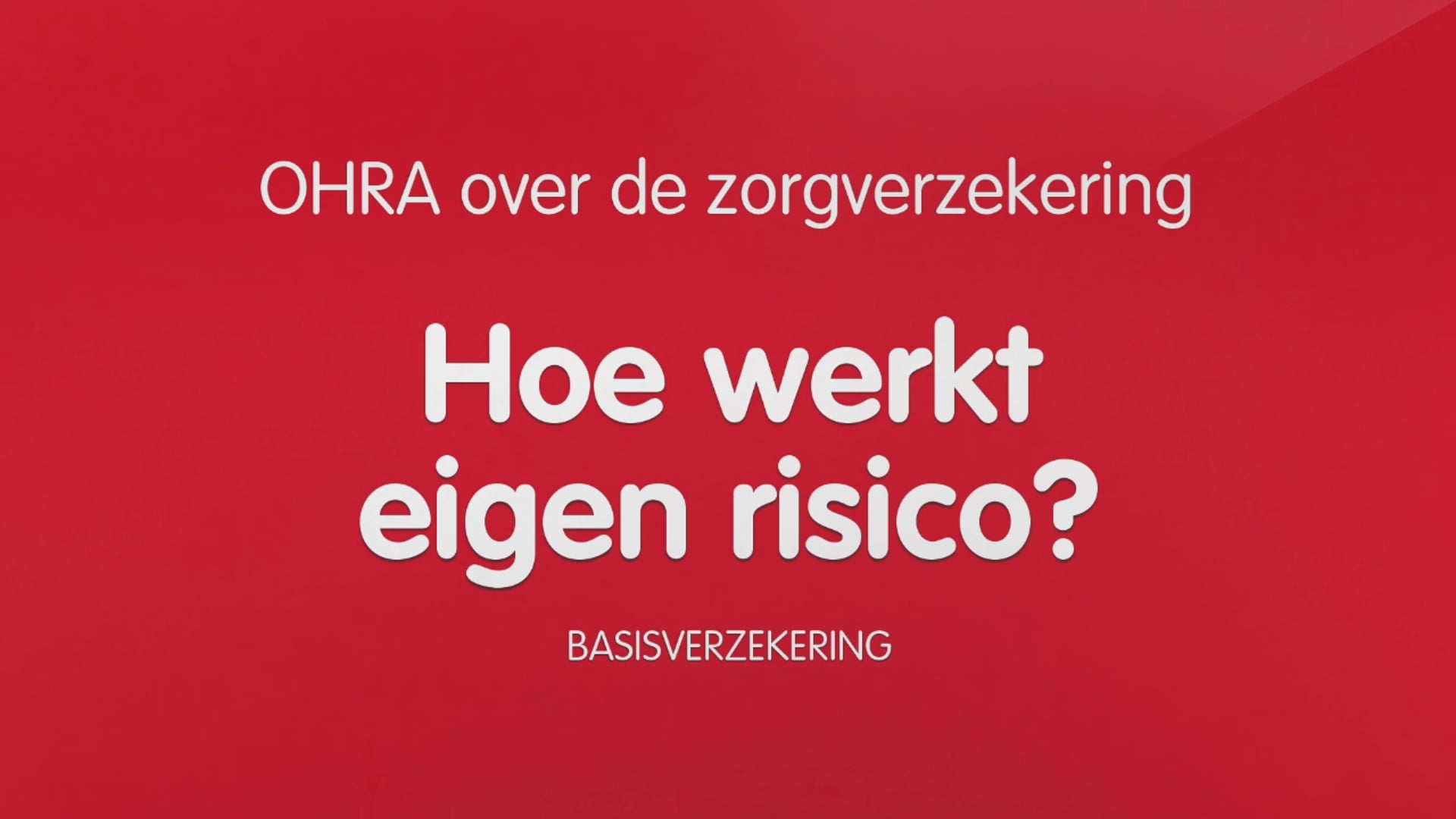 Ohra - Eigen Risico